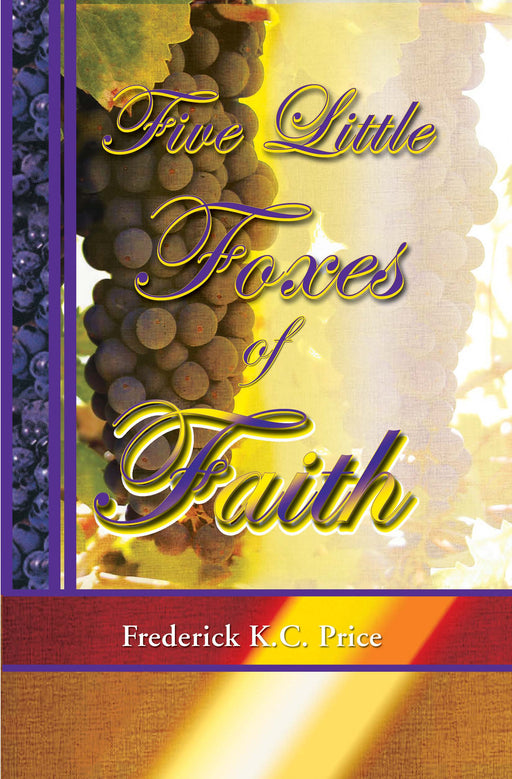 Five Little Foxes of Faith
