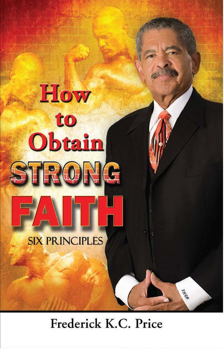 How to Obtain Strong Faith