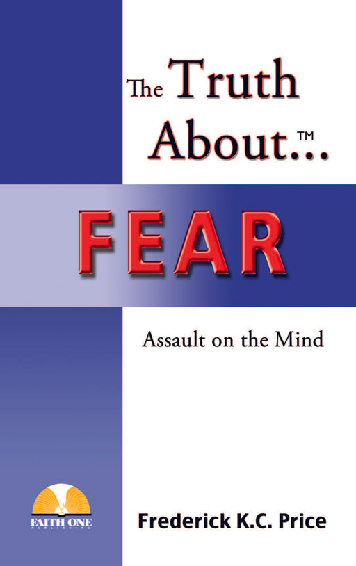 The Truth About Fear